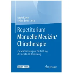 Repetitorium Manuelle Medizin/Chirotherapie, Fachbücher von Ralph Kayser, Lothar Beyer