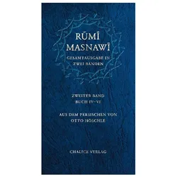 Masnawi -- Gesamtausgabe in zwei Bänden. Zweiter Band -- Buch IV-VI, Belletristik von Dschalal Ad-Din, Dschalal Ad-Din Rumi, Rumi