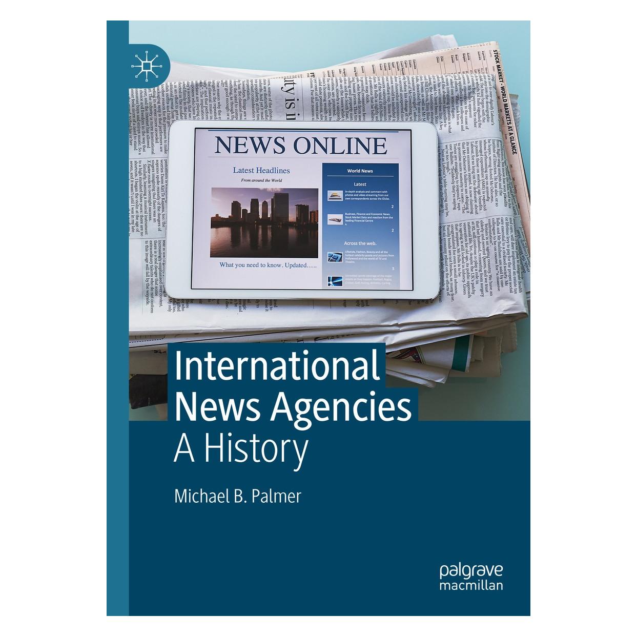 Springer International News Agencies (Englisch, Hardcover, Michael B. Palmer) (9783030311773)