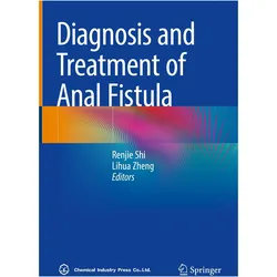 Diagnosis and Treatment of Anal Fistula, Fachbücher von Lihua Zheng, Renjie Shi