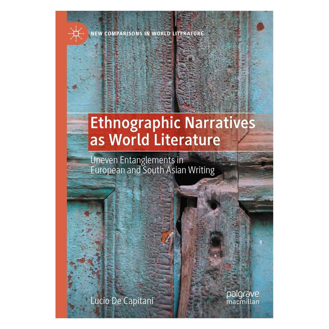 Springer Ethnographic Narratives as World Literature (Englisch, Hardcover, Lucio De Capitani) (9783031387036)