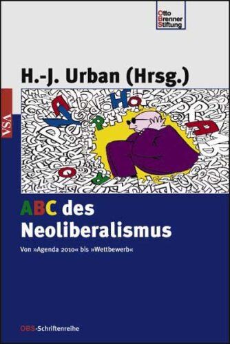Hans-Jürgen Urban - ABC zum Neoliberalismus: Von »Agenda 2010« bis »Zumutbarkeit« - Preis vom 11.10.2026 03:10:56 h