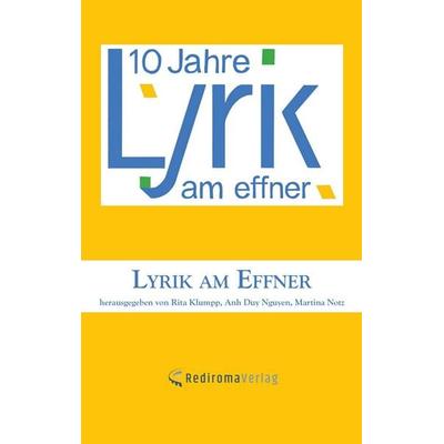Lyrik am Effner (10), Taschenbuch von Josef-Effner-Gymnasium, Rediroma-Verlag, 978-3-86870-690-1