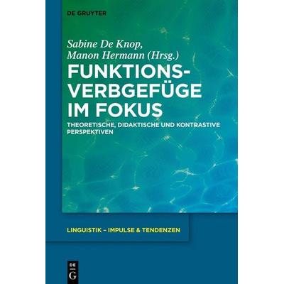 Funktionsverbgefüge im Fokus, Gebundene Ausgabe von , De Gruyter, 978-3-11-069719-3