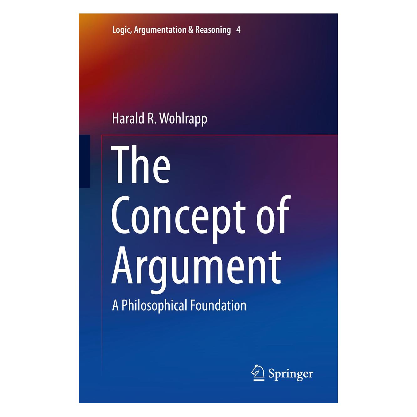 Springer The Concept of Argument (Englisch, Hardcover, Harald R. Wohlrapp) (9789401787611)