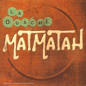 Matmatah - La Ouache - Preis vom 11.10.2026 03:10:56 h