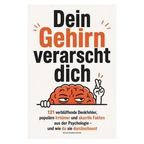 Bod Dein Gehirn verarscht dich (Deutsch, Softcover, Simon Rademacher) (74729804)
