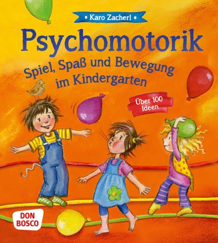 Karo Zacherl - Psychomotorik. Spiel, Spaß und Bewegung im Kindergarten - Preis vom 05.10.2026 03:47:11 h