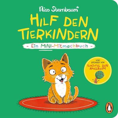 Hilf den Tierkindern, Gebundene Ausgabe von Nico Sternbaum, Penguin Junior, 978-3-328-30442-5