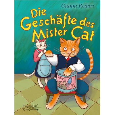 Die Geschäfte des Mister Cat, Gebundene Ausgabe von Gianni Rodari, Eulenspiegel Verlag