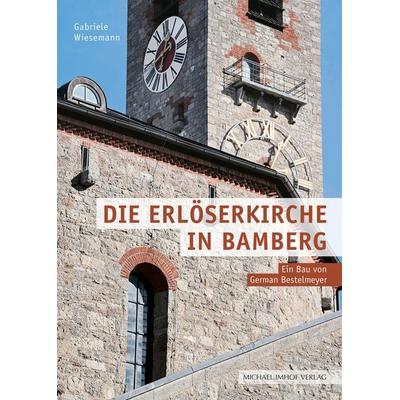 Die Erlöserkirche in Bamberg, Taschenbuch von Gabriele Wiesemann, Michael Imhof Verlag, 978-3-7319-1476-1
