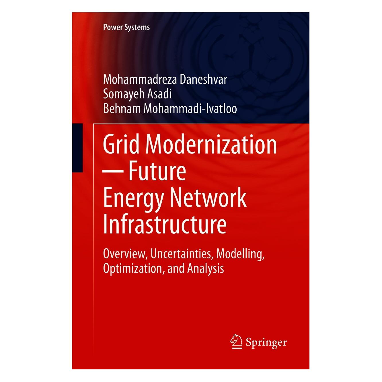 Springer Daneshvar:Grid Modernization Future E (Englisch, Hardcover, Behnam Mohammadi-Ivatloo, Mohammadreza Daneshvar, Somayeh Asadi) (9783030640989)