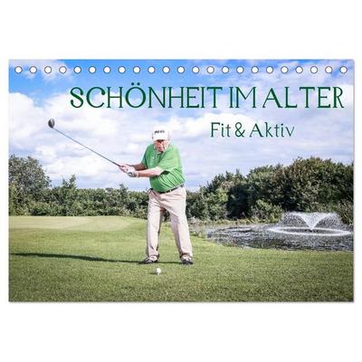 'Schönheit im Alter' - Fit und Aktiv (Tischkalender 2027 DIN A5 quer), CALVENDO Monatskalender