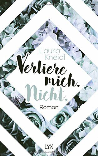 Laura Kneidl - Verliere mich. Nicht. (Berühre mich nicht Reihe, Band 2) - Preis vom 14.10.2026 23:07:16 h