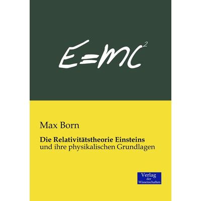 Die Relativitätstheorie Einsteins, Taschenbuch von Max Born, Verlag der Wissenschaften, 978-3-95700-033-0