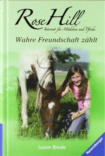 Lauren Brooke - Rose Hill 14: Rose Hill 14: Wahre Freundschaft zählt - Preis vom 11.10.2026 03:10:56 h