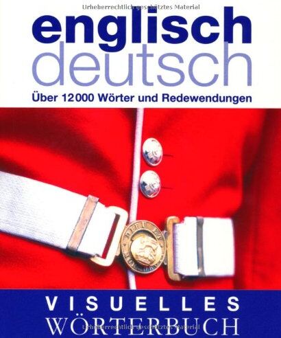 Über 12.000 Wörter und Redewendungen - Visuelles Wörterbuch Englisch-Deutsch - Preis vom 09.10.2026 07:28:09 h