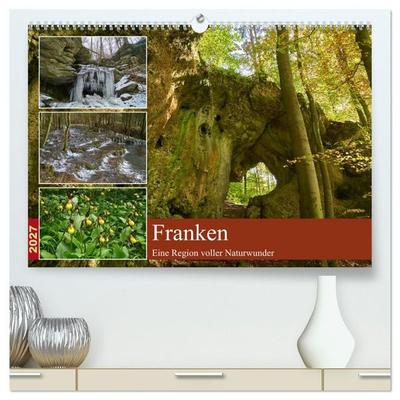 Franken - eine Region voller Naturwunder (hochwertiger Premium Wandkalender 2027 DIN A2 quer), Kunstdruck in Hochglanz