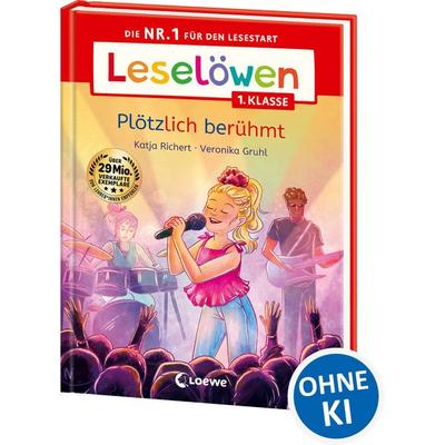 Leselöwen 1. Klasse - Plötzlich berühmt, Gebundene Ausgabe von Katja Richert, Loewe, 978-3-7432-1803-1