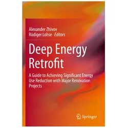 Deep Energy Retrofit, Fachbücher von Alexander Zhivov, Rüdiger Lohse