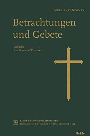Newman, John Henry - John Henry Newman - Betrachtungen und Gebete (Kleine Bibliothek des Abendlandes) - Preis vom 06.10.2026 07:26:00 h