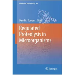 Regulated Proteolysis in Microorganisms, Fachbücher von David A. Dougan
