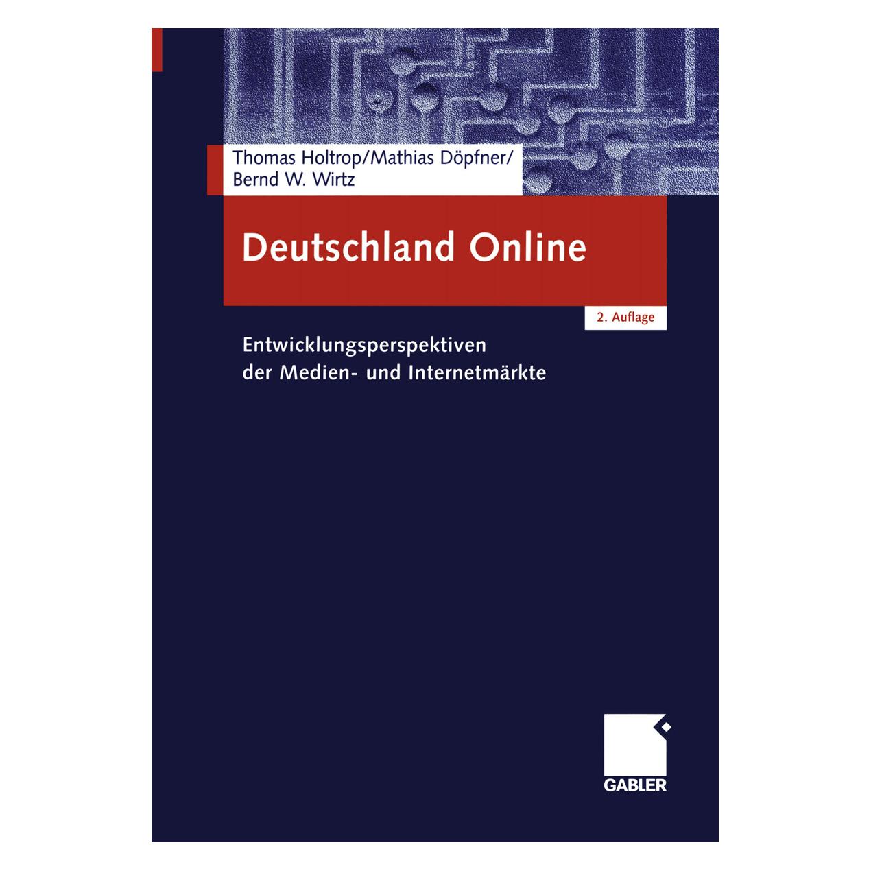 Gabler Deutschland Online (Deutsch, Softcover, Bernd W Wirtz, Mathias Döpfner, Thomas Holtrop) (55536816)