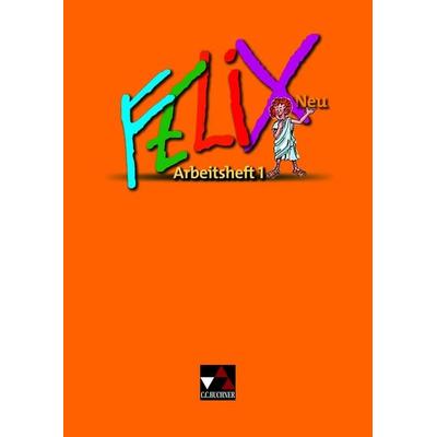 Felix neu - Unterrichtswerk für Latein / Felix AH 1 Ausgabe ab 2008, Set von Katharina Börner,Reinhard Heydenreich,Michael Lobe, Buchner, C.C.,