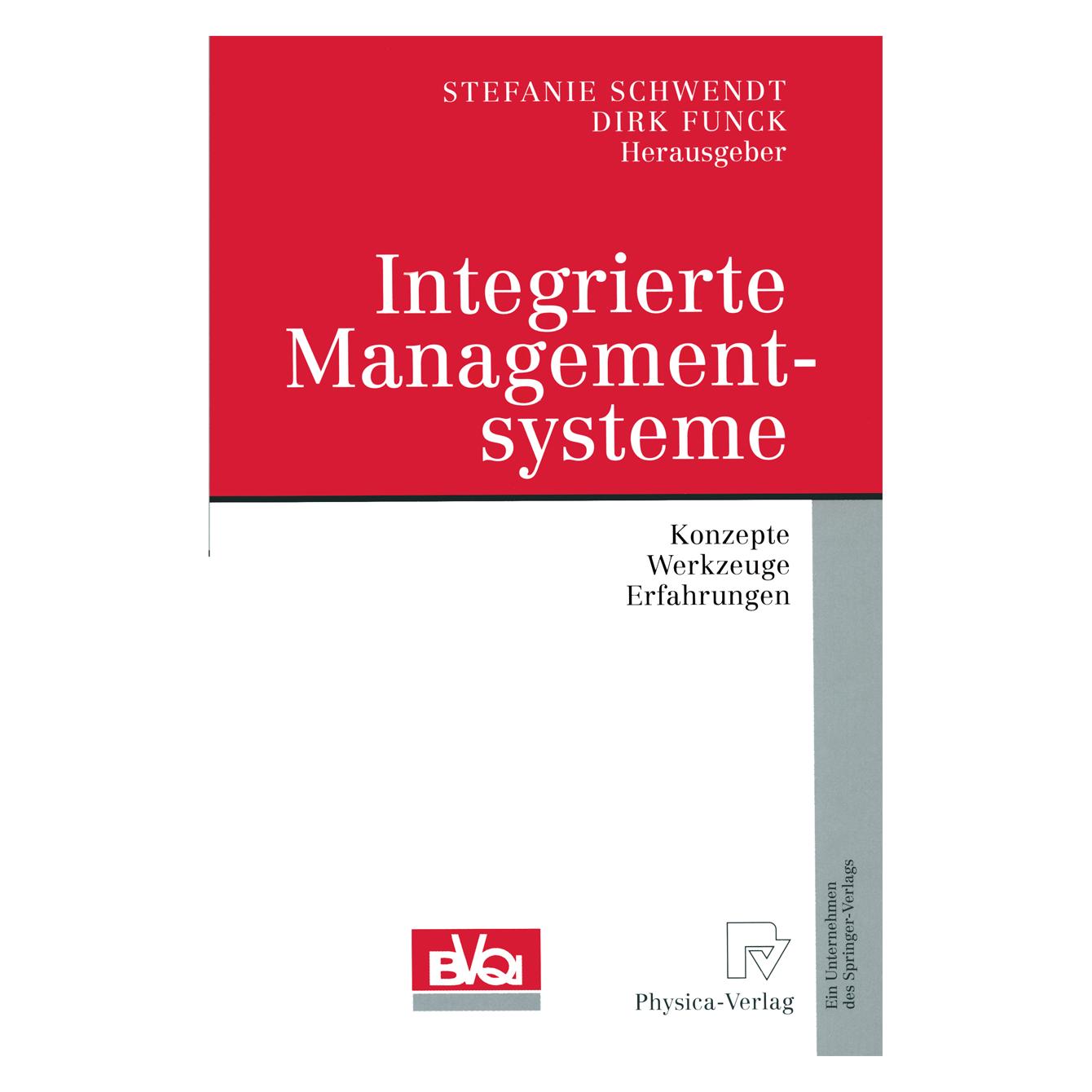 Springer Integrierte Managementsysteme (Deutsch, Softcover, Dirk Funck, Stefanie Schwendt) (55529826)