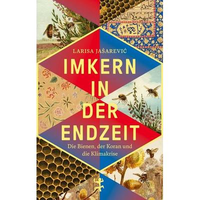 Imkern in der Endzeit, Gebundene Ausgabe von Larisa Jašarević, Matthes & Seitz, 978-3-7518-2105-6