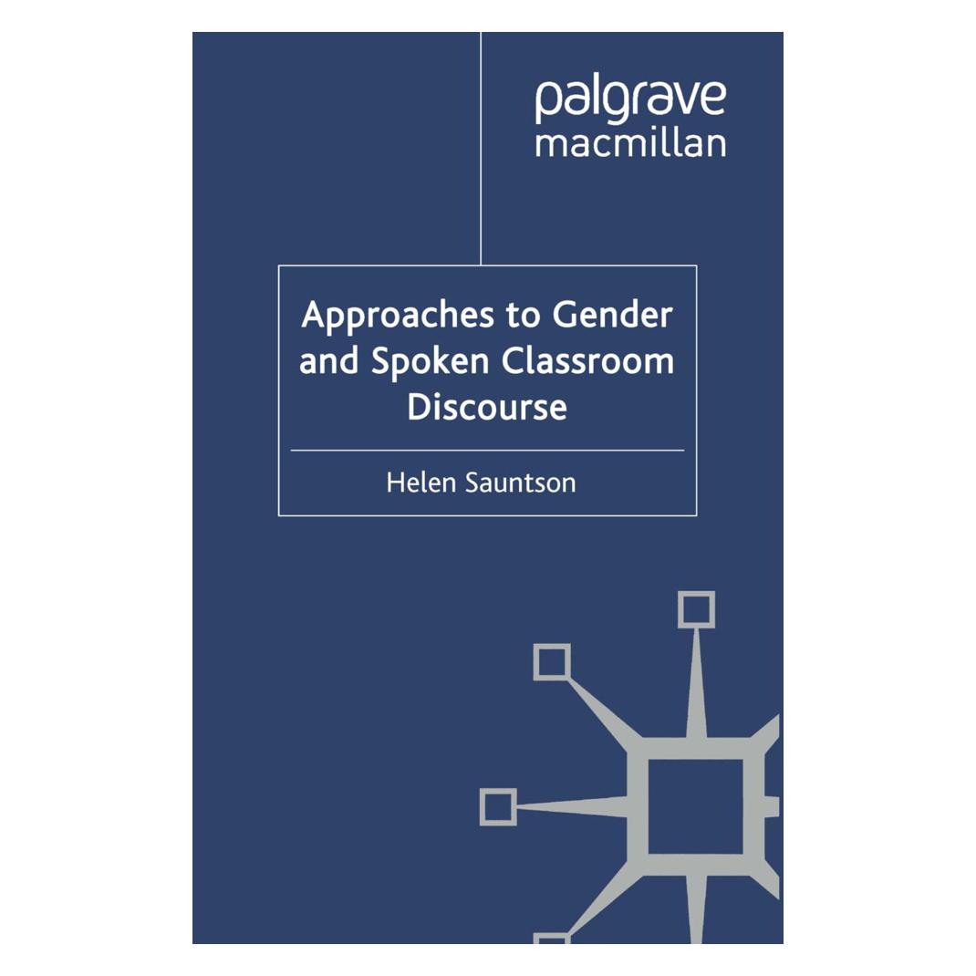 Springer Approaches to Gender and Spoken Classroom Discourse (Englisch, Softcover, Helen Sauntson) (55821364)