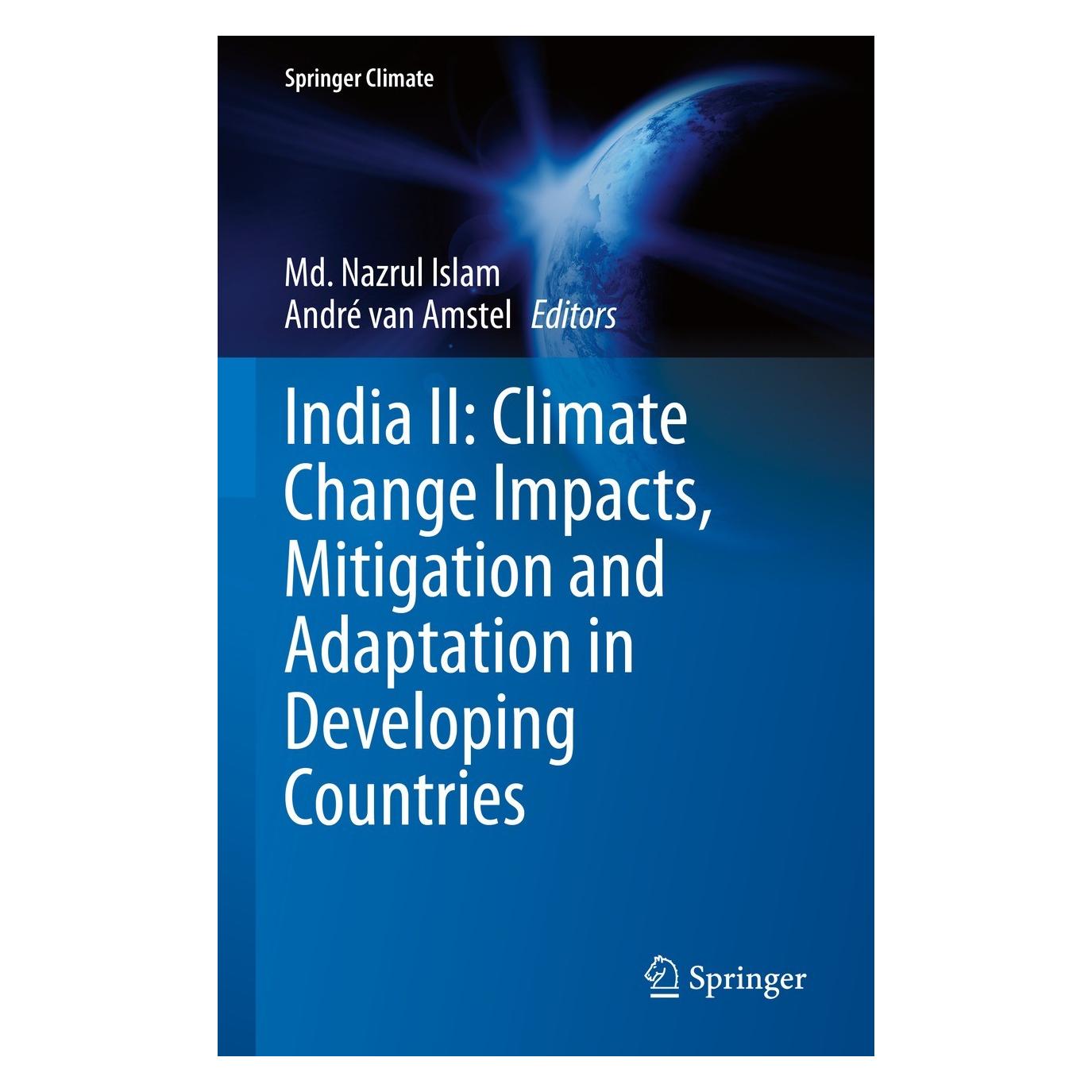 Springer India II: Climate Change Impacts, Mitigation and Adaptation in Developing Countries (Englisch, Hardcover, André van Amstel, Md. Nazrul Islam) (9783030943943)