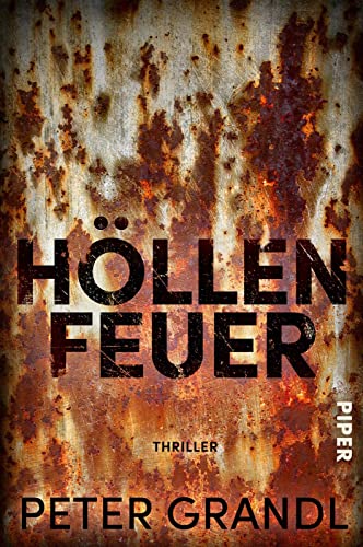 Peter Grandl - Höllenfeuer: Thriller Exzellent recherchierter Politthriller vom Autor von »Turmschatten« - Preis vom 12.10.2026 11:37:12 h