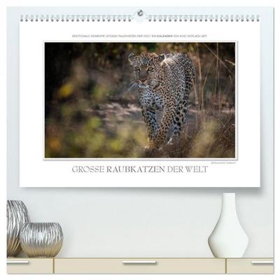 Emotionale Momente: Große Raubkatzen der Welt. (hochwertiger Premium Wandkalender 2026 DIN A2 quer), Kunstdruck in Hochglanz