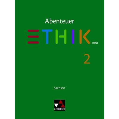 Abenteuer Ethik – Sachsen - neu / Abenteuer Ethik Sachsen 2 Ausgabe ab 2022, Taschenbuch von Sebastian Emling,Sascha Graf-Martjuschew,Melanie