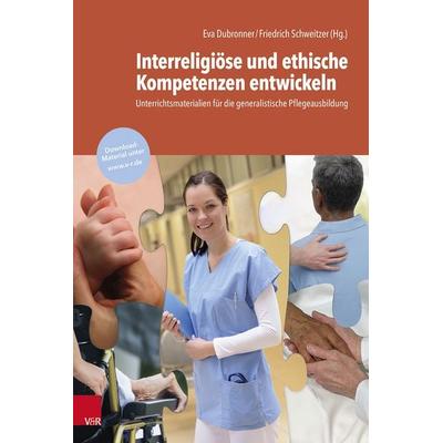 Interreligiöse und ethische Kompetenzen entwickeln, Taschenbuch von , Vandenhoeck + Ruprecht, 978-3-525-70344-1