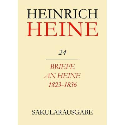 Briefe an Heine 1823-1836, Gebundene Ausgabe von Heinrich Heine, De Gruyter, 978-3-05-001272-8