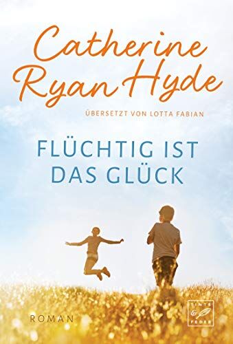 Hyde, Catherine Ryan - Flüchtig ist das Glück - Preis vom 30.09.2026 09:01:18 h