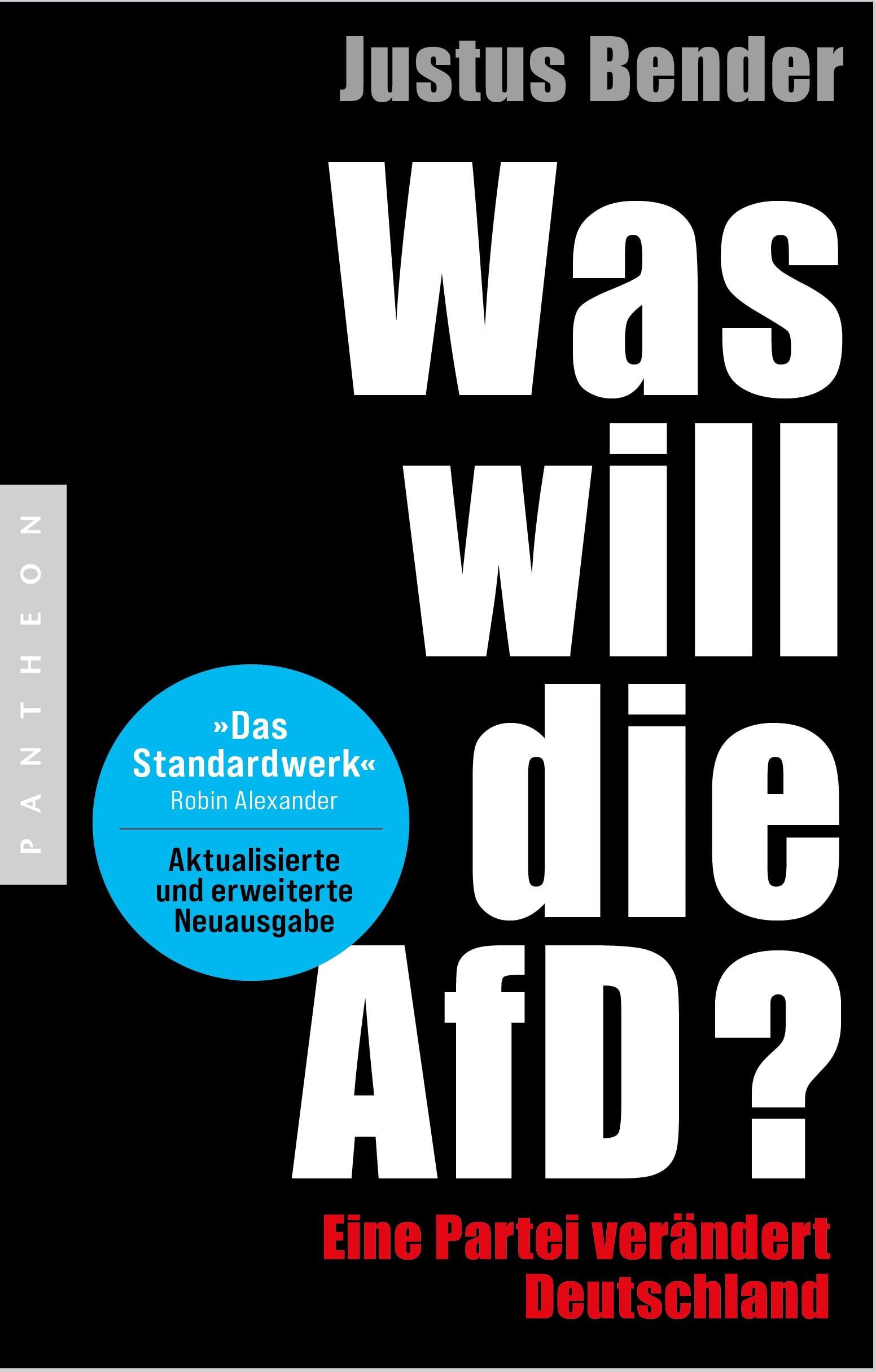 Justus Bender - Was will die AfD?: Eine Partei verändert Deutschland - Erweiterte und aktualisierte Neuausgabe - Preis vom 14.10.2026 23:07:16 h