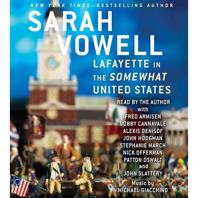 Lafayette in the Somewhat United States - Sarah Vowell, CD, 9781442391086