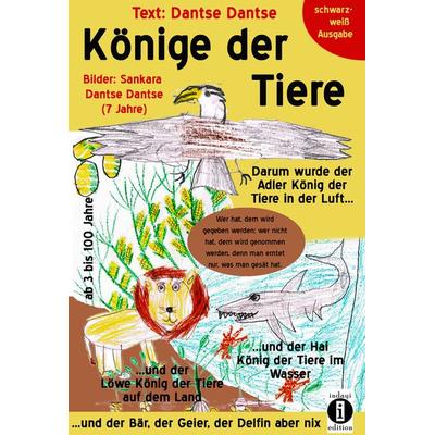 Könige der Tiere, Taschenbuch von Dantse Dantse, Indayi edition, 978-3-946551-22-5