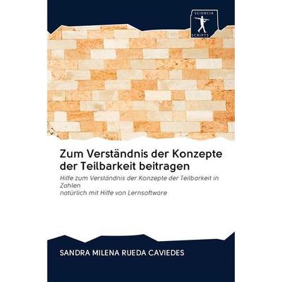 Zum Verständnis der Konzepte der Teilbarkeit beitragen, Taschenbuch von Sandra Milena Rueda Caviedes, BoD - Books on Demand, 978-620-0-92230-4