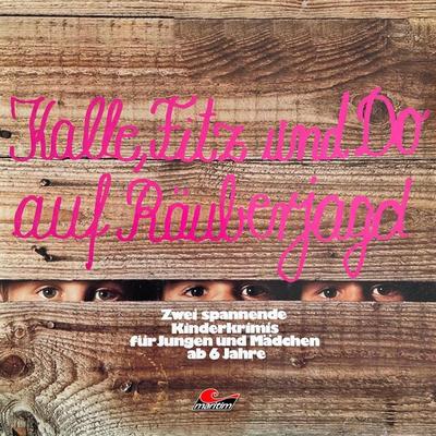 Kalle, Fitz und Do auf Räuberjagd - Horst Vetten, Audio, 4260507174567
