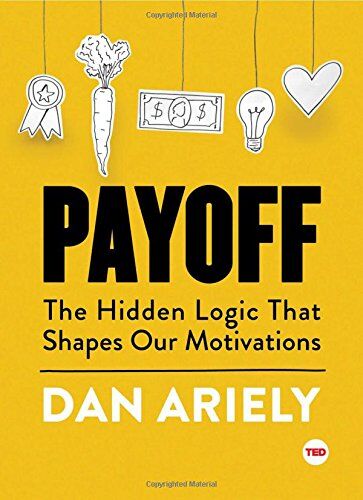 Dan Ariely - Payoff: The Hidden Logic That Shapes Our Motivations (TED Books) - Preis vom 09.10.2026 07:28:09 h