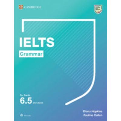 Ielts Grammar for Bands 6.5 and Above with Answers and Downloadable Audio, Taschenbuch von Diana Hopkins,Pauline Cullen, Cambridge University Press,