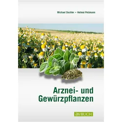 Arznei- und Gewürzpflanzen, Fachbücher von Michael Dachler
