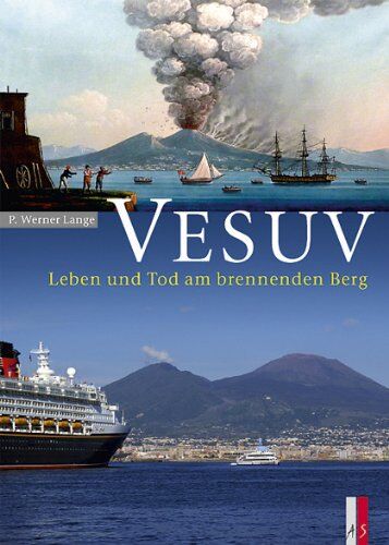 Lange, P. Werner - Vesuv: Leben und Tod am brennenden Berg - Preis vom 09.10.2026 07:28:09 h