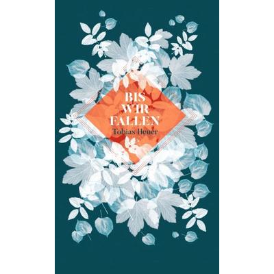 Bis wir fallen, Gebundene Ausgabe von Tobias Heuer, Tredition, 978-3-7497-4421-3