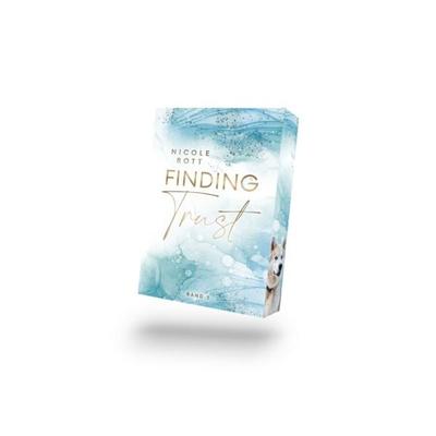 Finding Trust, Taschenbuch von Nicole Rott, BooXperts - logiXperts GmbH, 978-3-691-40019-9