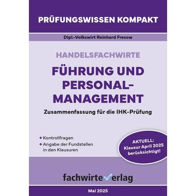 Handelsfachwirte: Führung und Personalmanagement, Taschenbuch von Reinhard Fresow, Fachwirteverlag, 978-3-95887-424-4